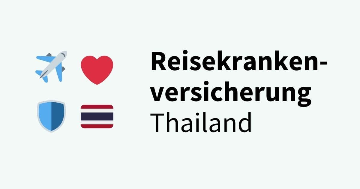 Reisekrankenversicherung Thailand: Sorglos im Paradies