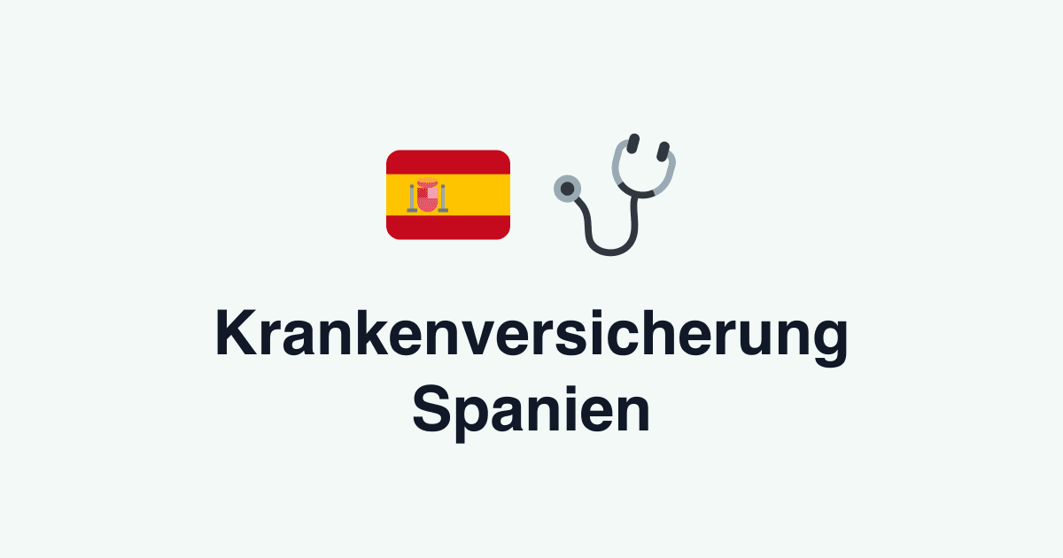 Krankenversicherung Spanien: Der Ratgeber 2026