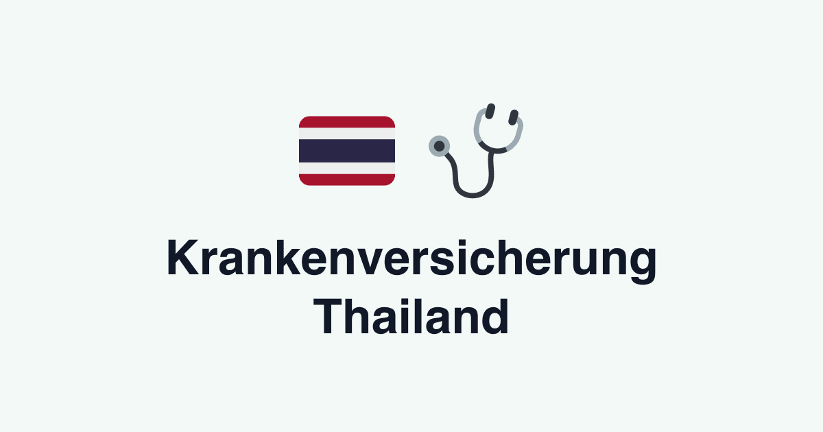 Krankenversicherung Thailand: Der Ratgeber 2026