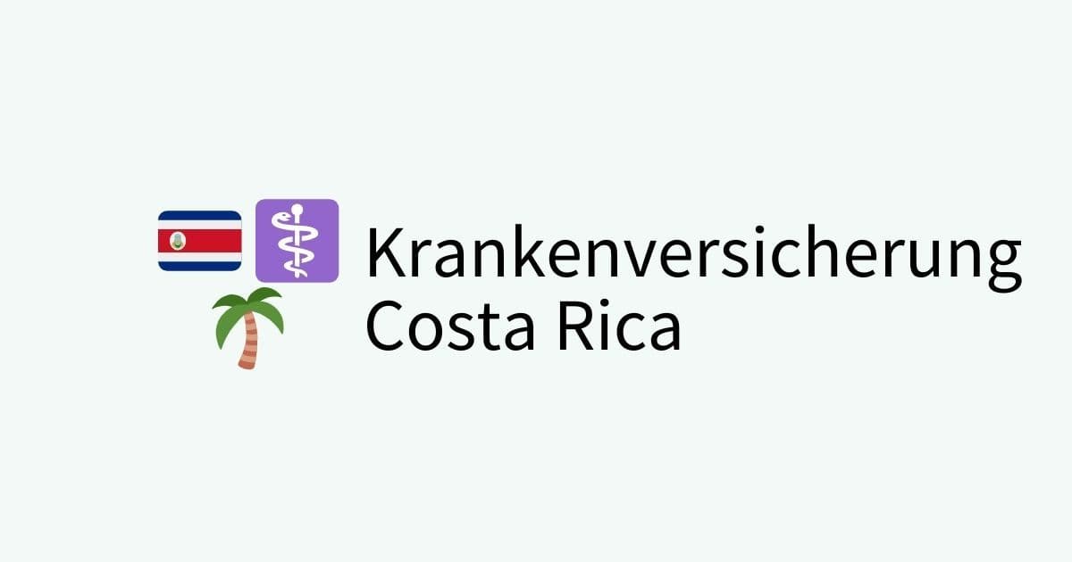 Krankenversicherung Costa Rica