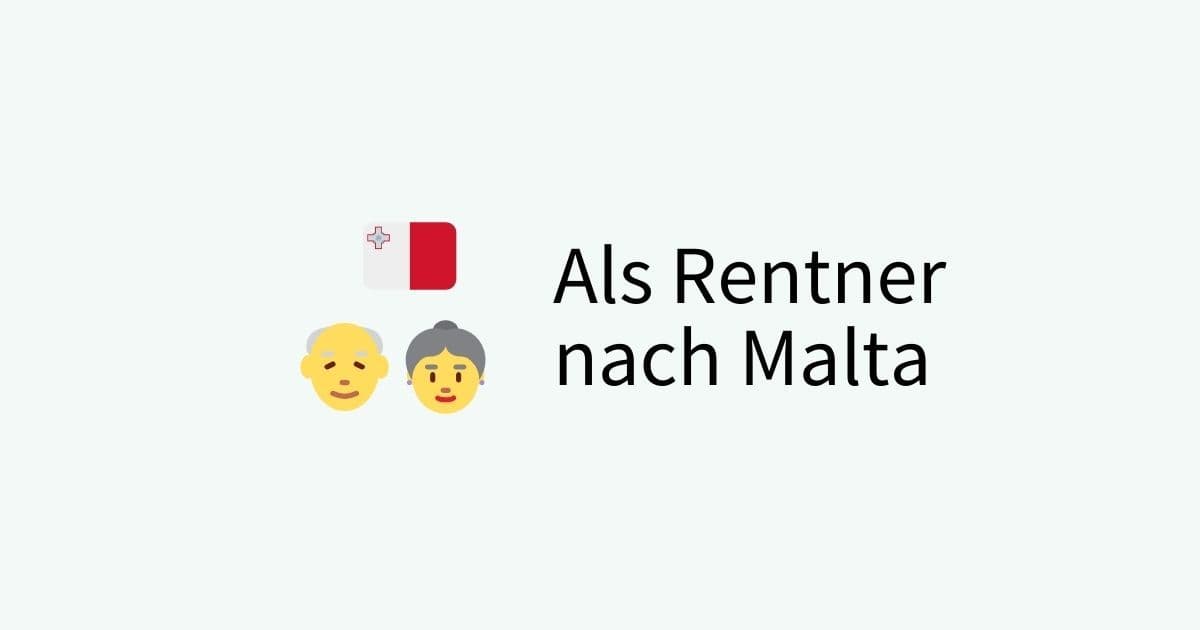 Als Rentner nach Malta auswandern