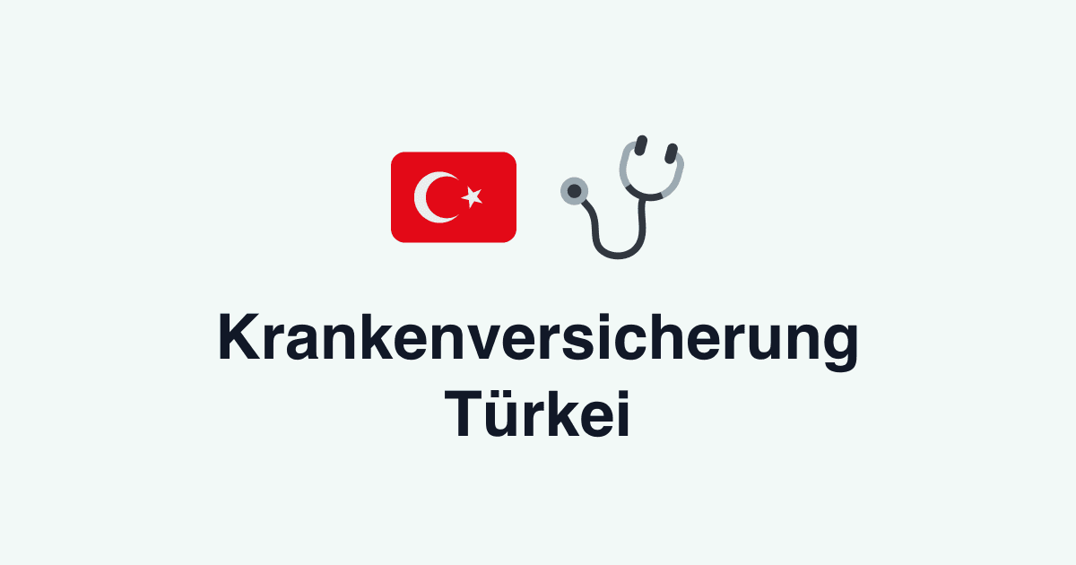 Krankenversicherung Türkei