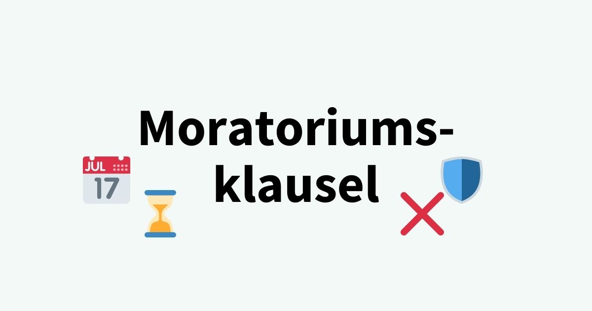 Moratoriumsklausel erklärt | Weltweit versichert