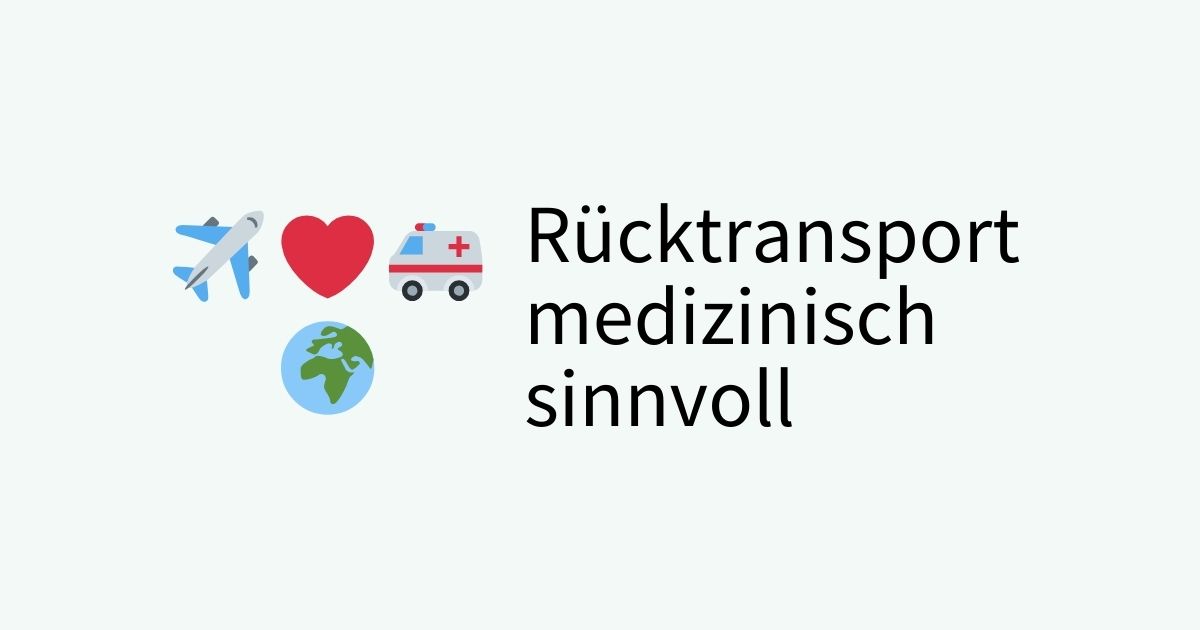 rücktransport medizinisch sinnvoll